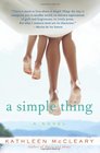 A Simple Thing A Novel