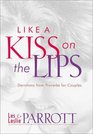Like a Kiss on the Lips