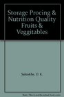 Storage Procing  Nutrition Quality Fruits  Veggitables