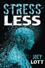 Stress Less Targeting the Physiological Roots of Stress