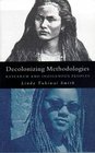 Decolonizing Methodologies  Research and Indigenous Peoples