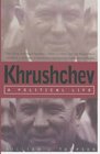 Khrushchev A Political Life