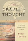 The Cradle of Thought