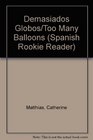 Demasiados Globos/Too Many Balloons