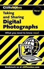 Taking and Sharing Digital Photographs (Cliffs Notes)