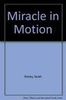 Miracle in Motion