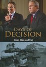 Bush Blair and Iraq Days of Decision