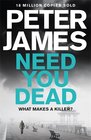 Need You Dead (Roy Grace, Bk 13)