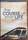 The Course of your Life a personal revolution