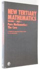 New Tertiary Mathematics Pure Mathematics  The Core Vol 1