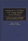 Literature for Children and Young Adults about Oceania Analysis and Annotated Bibliography with Additional Readings for Adults