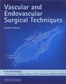 Vascular and Endovascular Surgical Techniques An Atlas