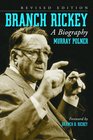 Branch Rickey A Biography