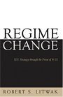 Regime Change US Strategy through the Prism of 9/11