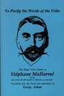 To Purify the Words of the Tribe  The Major Verse Poems of Stephane Mallarme