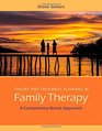 Theory and Treatment Planning in Family Therapy A CompetencyBased Approach
