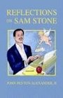 Reflections On Sam Stone