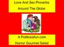 Love And Sex Proverbs Around The Globe A Review Of World Views On Sex Love And Marriage Through The Funny Proverbs Of The World's Cultures