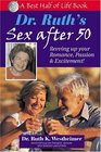 Dr Ruth's Sex After 50 Revving Up Your Romance Passion  Excitement