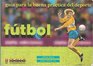 Futbol/Soccer Guia Para LA Buena Practica Del Deporte/a Guide to Better Practice of the Sport