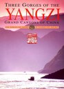 Three Gorges of the Yangzi Grand Canyons of China