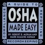 OSHA Made Easy A Guide to Recordkeeping Reporting and Compliance