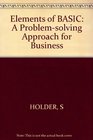 Elements of BASIC A Problemsolving Approach for Business