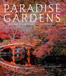 Paradise Gardens Spiritual Inspiration and Earthly Expression