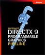 The Microsoft DirectX 9 Programmable Graphics Pipeline