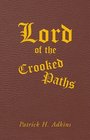 Lord of the Crooked Paths