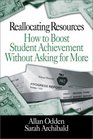 Reallocating Resources  How to Boost Student Achievement Without Asking for More