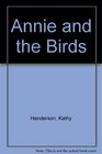Annie and the Birds
