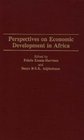 Perspectives on Economic Development in Africa