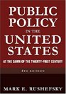Public Policy in the United States At the Dawn of the Twentyfirst Century