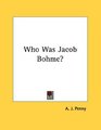 Who Was Jacob Bohme