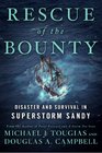 Rescue of the Bounty Disaster and Survival in Superstorm Sandy