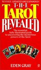 The Tarot Revealed : A Modern Guide to Reading the Tarot Cards