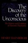 The Discovery of the Unconscious