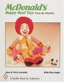 McDonald Happy Meal Toys from the Nineties: With Price Guide (Schiffer Book for Collectors (Hardcover))