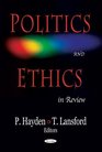 Politics And Ethics In Review