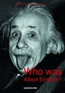 Who Was Albert Einstein