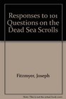 Responses to 101 Questions on the Dead Sea Scrolls
