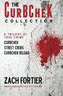 The Curbchek Collection A Trilogy of True Crime