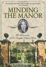 Minding the Manor The Memoir of a 1930s English Kitchen Maid