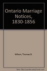 Ontario Marriage Notices 18301856