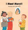 I Meet Mary