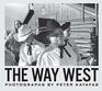 Peter Kayafas The Way West