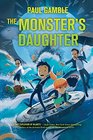 The Monster's Daughter Book 2 of the Ministry of SUITs