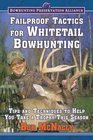 Failproof Tactics for Whitetail Bowhunting Tips and Techniques to Help You Take a Trophy This Season