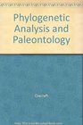 Phylogenetic Analysis and Paleontology Proceedings of a Symposium Entitled Phylogenetic Models Convened at the North American Paleontological Co